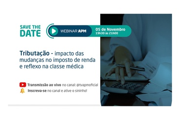 Tributação – impacto das mudanças no  imposto de renda e reflexos na classe médica