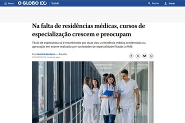 O Globo entrevista presidente da APM  sobre aumento dos cursos de especialização
