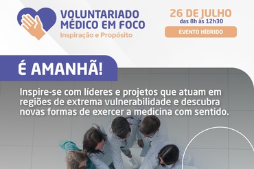 A Associação Paulista de Medicina será  palco do evento híbrido  “Voluntariado Médico em Foco: Inspiração e Propósito”